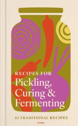Recipes for Pickling & Preserving