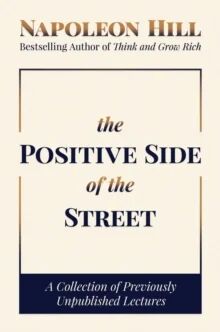 The Positive Side Of The Street Av Napoleon Hill