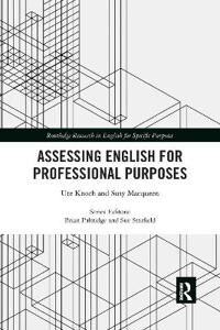 Assessing English For Professional Purposes Av Ute Knoch, Susy Macqueen