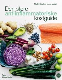 Larsen, Martin Kreutzer og Anne Den store antiinflammatoriske kostguide (8793314590)