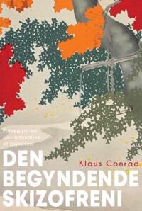 Conrad Klaus Den begyndende skizofreni
