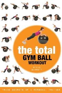The Total Gym Ball Workout Av Steve Barrett