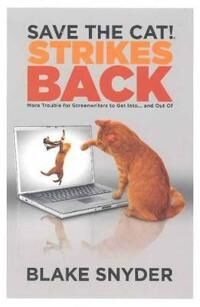 Snyder Blake Save the Cat! Strikes Back Snyder Blake Save the Cat! Strikes Back