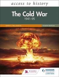 Access To History: The Cold War 1941-95 Fourth Edition Av David Williamson