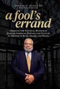 A Fool'S Errand Av Lonnie G. Iii (Lonnie G. Bunch Iii) Bunch A Fool'S Errand Av Lonnie G. Iii (Lonnie G. Bunch Iii) Bunch