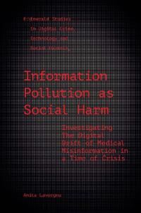 Information Pollution As Social Harm Av Anita (University Of Southampton Uk) Lavorgna