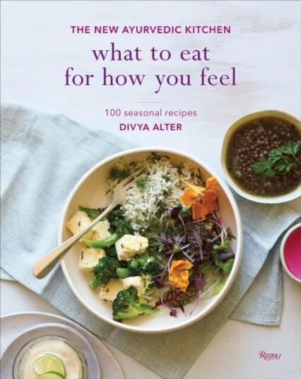 What To Eat For How You Feel Av Divya Alter What To Eat For How You Feel Av Divya Alter