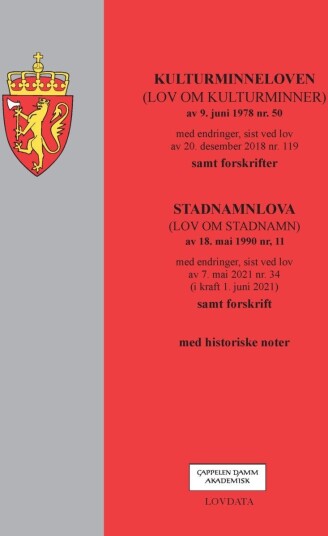 Kulturminneloven : (lov om kulturminner) av 8. juni 1978 nr. 50 ; Stadnamnloven : (lov om stadnamn)