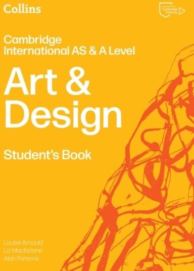 Cambridge International AS & A Level Art & Design Student's Book