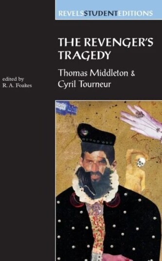 The Revenger'S Tragedy Av R.A. Foakes The Revenger'S Tragedy Av R.A. Foakes