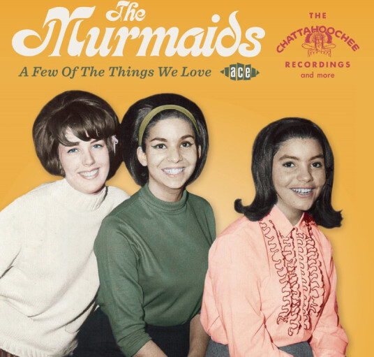 The Murmaids A Few Of The Things We Love The Chattahoochee Recordings And More CD