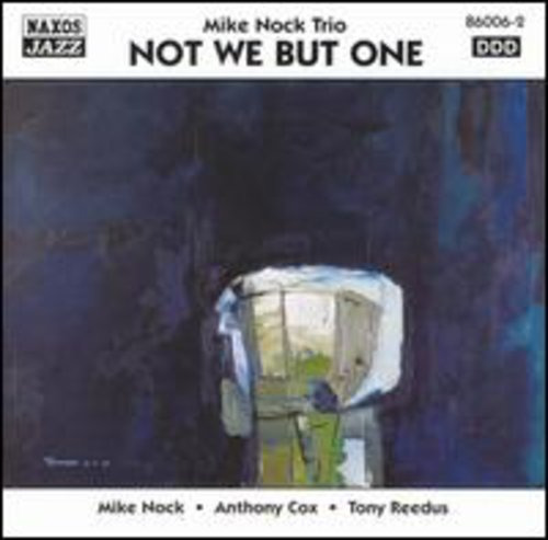 Mike Nock Not We But One CD