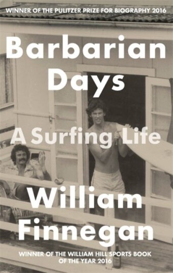 Barbarian Days Av William Finnegan Barbarian Days Av William Finnegan