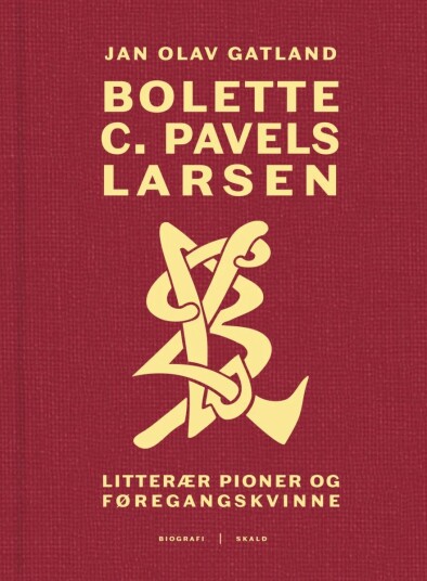 Bolette C. Pavels Larsen Av Jan Olav Gatland