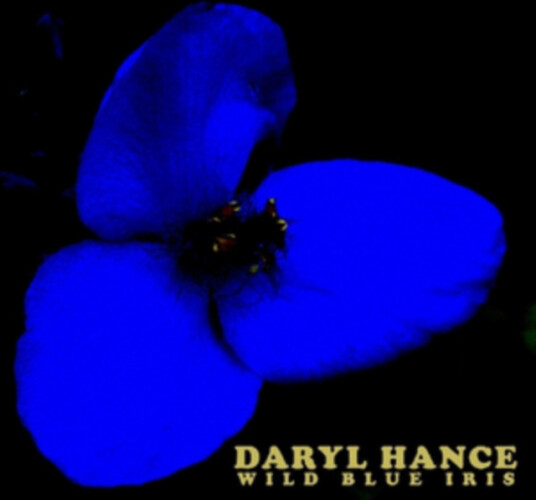 Daryl Hance Wild Blue Iris CD