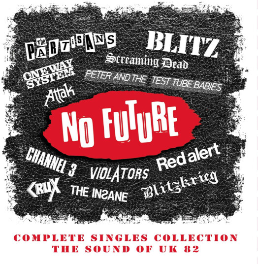 No Future Complete Singles Coll: Sound Of Uk 82 No Future Complete Singles Coll: Sound Of Uk 82 CD