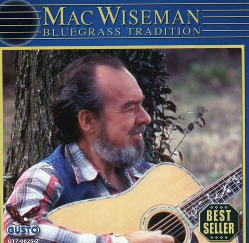 Mac Wiseman Bluegrass Tradition CD