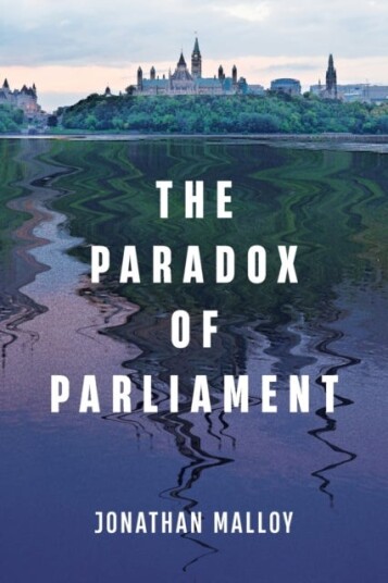 The Paradox Of Parliament Av Jonathan Malloy