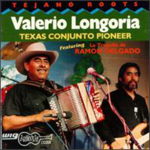 Sr. Valerio Longoria Texas Conjunto Pioneer CD