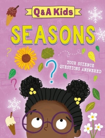 Q and A Kids: Seasons Q and A Kids: Seasons