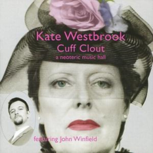 Kate Westbrook  Cuff Clout  CD