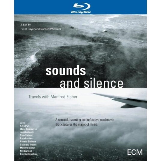 Sounds And Silence Travels With Manfred Eicher