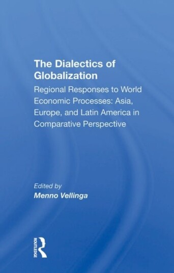 The Dialectics Of Globalization