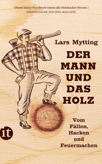 Der Mann Und Das Holz Av Lars Mytting Der Mann Und Das Holz Av Lars Mytting