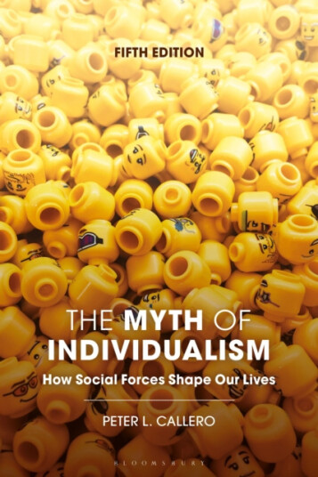 The Myth of Individualism  How Social Forces Shape Our Lives
