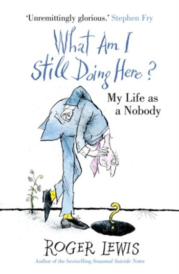 What Am I Still Doing Here? My Life as Me What Am I Still Doing Here? My Life as Me