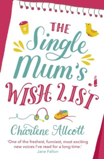 The Single Mum'S Wish List Av Charlene Allcott