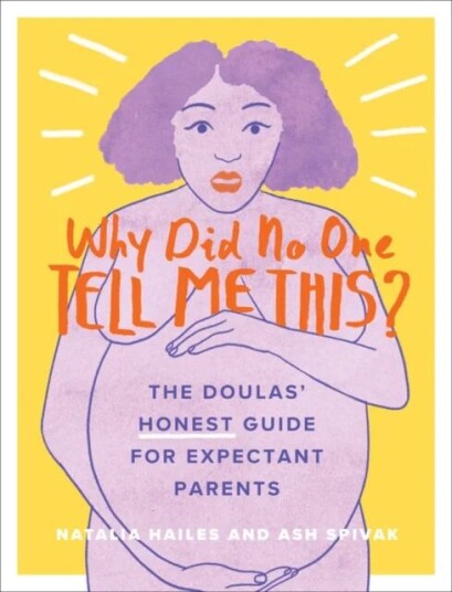 Why Did No One Tell Me This? Av Natalia Hailes, Ash Spivak