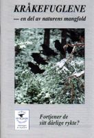 Kråkefuglene En del av naturens mangfold Kråkefuglene En del av naturens mangfold
