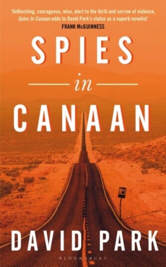 Spies in Canaan 'One of the most powerful and probing novels so far this year' Financial Times, Best summer reads of 2022
