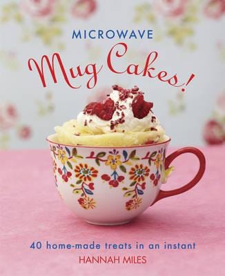 Microwave Mug Cakes! Av Miles Hannah