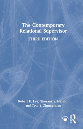 The Contemporary Relational Supervisor The Contemporary Relational Supervisor