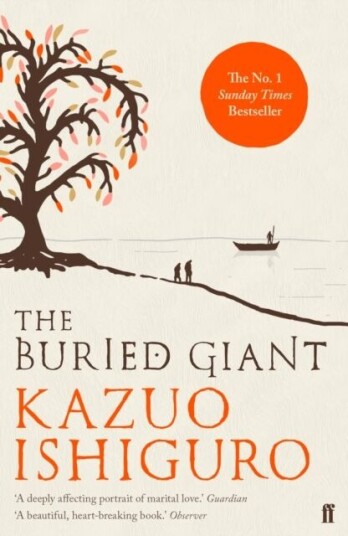 The Buried Giant Av Kazuo Ishiguro The Buried Giant Av Kazuo Ishiguro