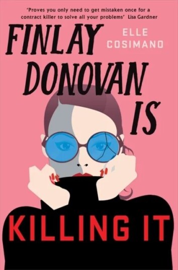 Finlay Donovan Is Killing It Av Elle Cosimano