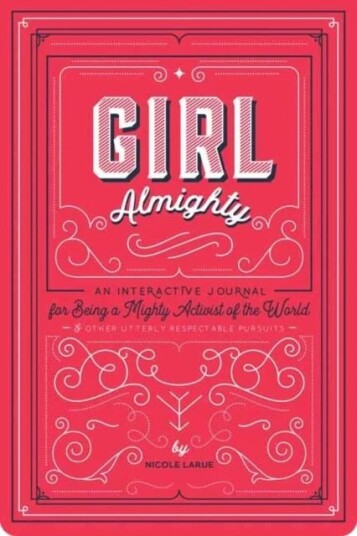 Girl Almighty Av Nicole Larue