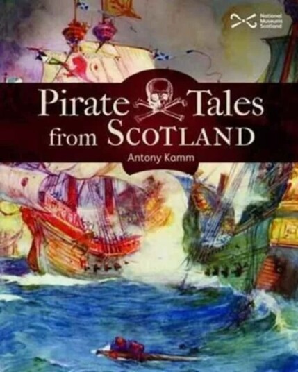 Pirate Tales From Scotland Av Antony Kamm