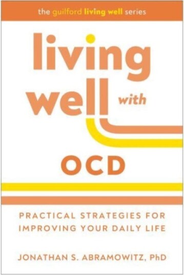 Living Well with OCD  Proven Strategies to Take Charge of Your Daily Life
