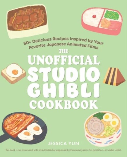 The Unofficial Studio Ghibli Cookbook Av Jessica Yun