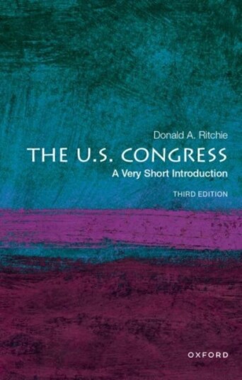 The U.S. Congress: A Very Short Introduction Av Donald A. (Senate Historian Emeritus Senate Historian Emeritus United States Senate) Ritchie