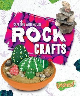 Rock Crafts Av Betsy Rathburn
