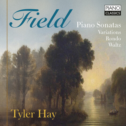 Tyler Hay Field: Piano Sonatas, Variations, Rondo, Waltz CD