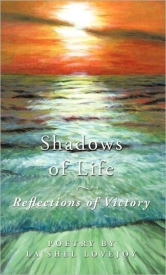 Shadows of Life Reflections of Victory Shadows of Life Reflections of Victory