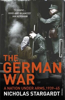 The German War  A Nation Under Arms, 1939–45