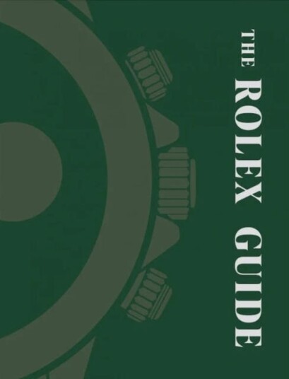 The Rolex Guide The Rolex Guide