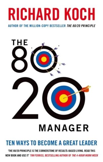 The 80/20 Manager Av Richard Koch