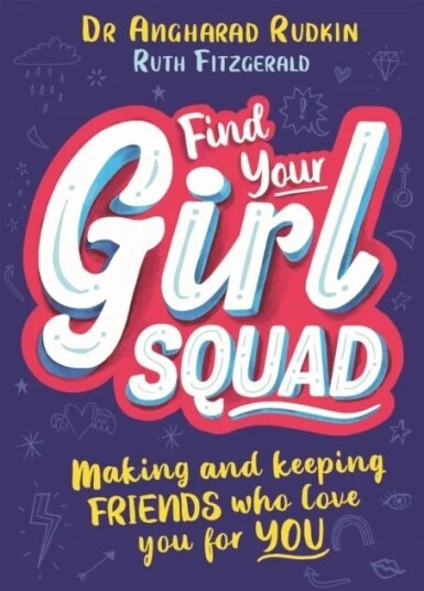 Find Your Girl Squad Av Dr Angharad Rudkin, Ruth Fitzgerald
